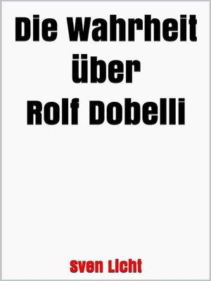 cover image of Die Wahrheit über Rolf Dobelli